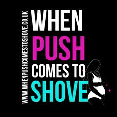 When push comes to shove logo