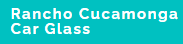 Ranchocucamongacarglass logo
